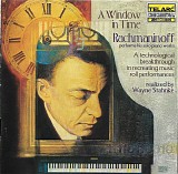 Sergej Rachmaninov - A Window in Time: Piano Rolls