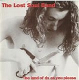 Lost Soul Band, The - The Land of Do as You Please