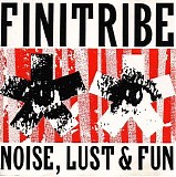 Finitribe - Noise, Lust & Fun