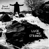 David Gilmour - Luck And Strange (Deluxe Edition)