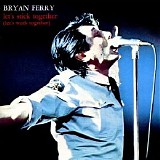 Bryan Ferry - Let's Stick Together [Single}