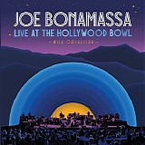 Joe Bonamassa - Live At The Hollywood Bowl - With Orchestra