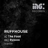 Ruffhouse - The Foot / Bypass