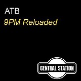 ATB - 9PM Reloaded