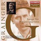 Della Jones - Grainger Edition Vol. 12; Songs for Mezzo