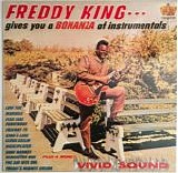 King, Freddy - Gives You A Bonanza Of Instrumentals (Reissue)