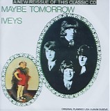 The Iveys - Maybe Tomorrow