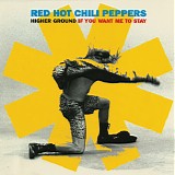 Red Hot Chili Peppers - Higher Ground / If You Want Me To Stay (Remixes)