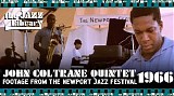 John Coltrane - 1966.07.02 - Newport Jazz Festival, Newport, Rhode Island