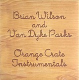 Brian Wilson & Van Dyke Parks - Orange Crate Instrumentals