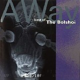 The Bolshoi - A Way [Best Of The Bolshoi]