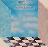 Traffic - The Low Spark of High Heeled Boys