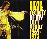 David Bowie - Secrets Of My Lost Years