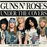 Guns N' Roses - Under The Covers