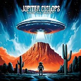 Jupiter Cyclops - Age Of The UFOnaut