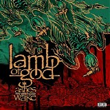 Lamb of God - Ashes of the Wake (20th Anniversary Edition)