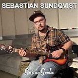 Guitar Geeks - #0406 - Sebastian Sundqvist, 2024-10-10