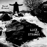 David Gilmour - Luck and Strange