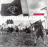 BIOHAZARD - Uncivilization