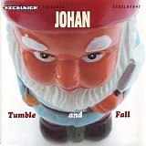 Johan - Tumble And Fall