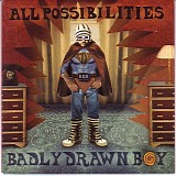 Badly Drawn Boy - All Possibilities