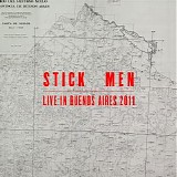 Stick Men - Live In Buenos Aires 2011