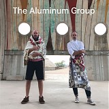 Aluminum Group, The - The Aluminum Group