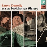 Donelly, Tanya - Tanya Donelly And The Parkington Sisters