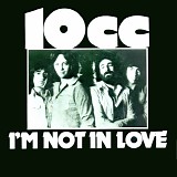 10cc - I'm Not In Love (early mix)