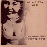 Throwing Muses - Underworld d-Tales Volume 11