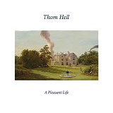 Hell, Thom - Pleasant Broken Hearts