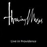 Throwing Muses - Live In Providence