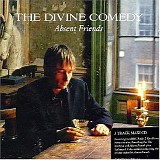 Divine Comedy, The - Absent Friends (single)