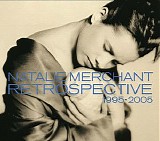 Natalie Merchant - Restrospective: 1990 - 2005