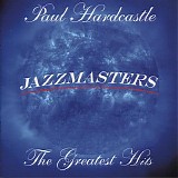 Paul Hardcastle - Jazzmasters: The Greatest Hits