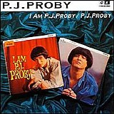 P.J. Proby - I Am P.J. Proby / P.J. Proby