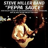 Steve Miller Band - Peppa Sauce (Steve Miller’s Tribute To Jimi Hendrix)