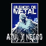 Azul Y Negro - Silencio De Metal