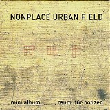 Nonplace Urban Field - Raum Fur Notizen