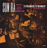 The Sun Ra Arkestra - Strange Strings [Expanded Edition]