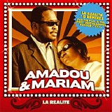 Amadou & Mariam - La Realite + 6 Remixes