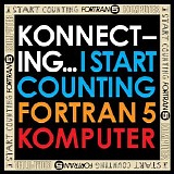 I Start Counting / Fortran 5 / Komputer - Konnecting... (Deluxe - B Sides And Rarities)