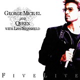 George Michael And Queen - Five Live