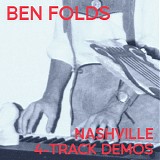 Folds, Ben - Nashville 4-Track Demos