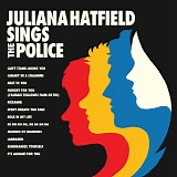 Hatfield, Juliana - Sings The Police