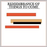 Princeton - Remembrance Of Things To Come