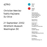 Christian Marclay, Toshio Kajiwara, DJ Olive & djTRIO - 21 September 2002 Hirshhorn Museum Washington DC