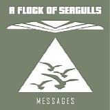 A Flock Of Seagulls - Messages