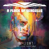 A Flock Of Seagulls - Inflight [The Extended Essentials]