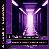 A Flock Of Seagulls - I Ran (So Far Away) (Benzi & Remy Heart Remix)